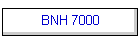 BNH 7000
